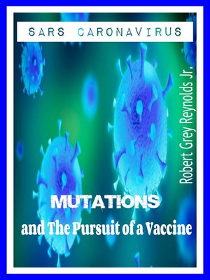 cover image of SARS Coronavirus Mutations and the Pursuit of a Vaccine